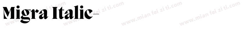Migra Italic字体转换